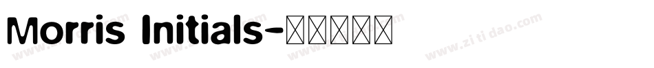 Morris Initials字体转换